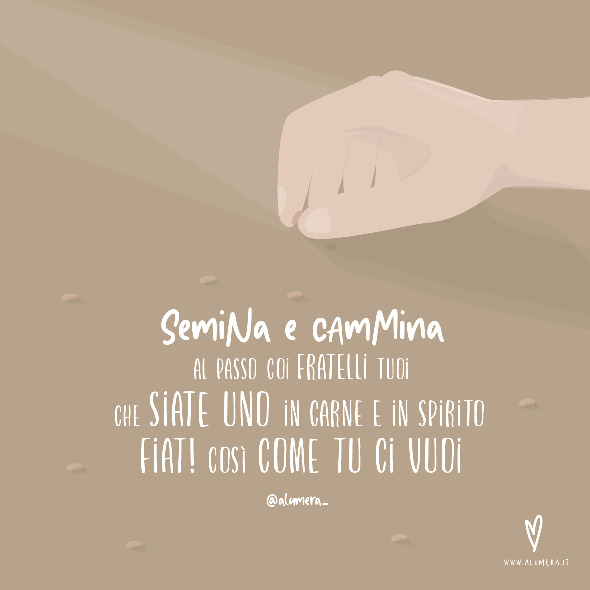 Semina e cammina #13